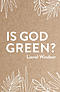 Is God Green?