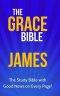 The Grace Bible: James