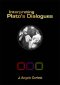 Interpreting Plato\'s Dialogues