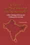 Christ as Sacrament and Example: Luther's Theology of the Cross and its Relevance for South Asia