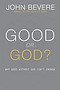 Good or God?