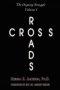 Cross Roads: The Ongoing Struggle - Volume 1
