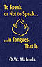 To Speak or Not to Speak...in Tongues, That Is