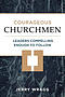 Courageous Churchmen: Leaders Compelling Enough to Follow