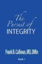 The Pursuit of INTEGRITY