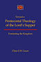 Toward a Pentecostal Theology of the Lord's Supper: Foretasting the Kingdom