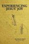 Experiencing Jesus\' Joy