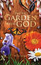 In the Garden with God