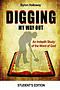 Digging My Way Out Student Edition