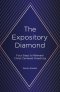 The Expository Diamond: Four Steps to Relevant Christ-Centered Preaching