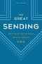 The Great Sending: God's Heart for the World Beating Through You