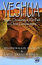 Yeshua: Mystic Christianity and The Path To Christ Consciousness