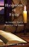 Handbook of Faith: Authentic Faith Believes the Bible