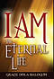 I Am the Eternal Life