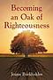 Becoming an Oak of Righteousness