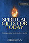 Spiritual Gifts For Today Volume 2: God's promise in the modern world