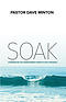 S.O.A.K.: Experiencing the Transforming Power of God's Presence