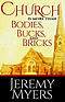 Church is More than Bodies, Bucks, and Bricks