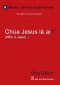 Chua Jesus La Ai? (who Is Jesus?) (vietnamese)