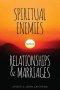 Spiritual Enemies Behind Relationships and Marriages