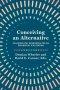 Conceiving an Alternative: Philosophical Resources for an Ecological Civilization