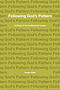 Following God's Pattern: A Study of the Institutional Issues