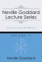 Neville Goddard Lecture Series, Volume II