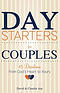 Day Starters for Couples: 45 Devotions from God's Heart to Yours