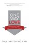 One Way Love: Inexhaustible Grace for an Exhausted World