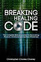 Breaking The Healing Code