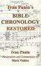 Ivan Panin's Bible Chronology Restored