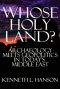 Whose Holy Land?: Archaeology Meets Geopolitics in Today's Middle East