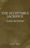 The Acceptable Sacrifice: The Excellency of a Broken Heart