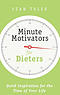Minute Motivators for Dieters