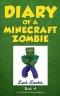 Diary Of A Minecraft Zombie Book 4