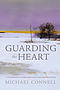 Guarding the Heart: A Guidebook of Contemplative Prayer Practices