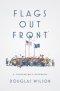 Flags Out Front: A Contrarian's Daydream
