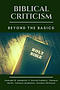 Biblical Criticism: Beyond the Basics