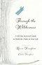 Through the Wilderness: A 40-Day Survival Guide to Walk the Trials in Your Life