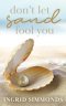 Don\'t Let Sand Fool You