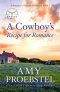 Cowboy\'s Recipe For Romance
