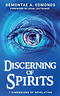 Discerning Of Spirits: Seven Dimensions Of Revelation