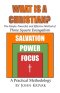 What is a Christian?: The Simple, Powerful, and Effective Method of Three Square Evangelism