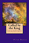 Called by the King: Walking in the Way of Christ and the Apostles Study Guide Series Part 2, Book 8