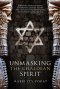 Unmasking the Chaldean Spirit: A Messianic Rabbi's Stunning Supernatural Journey to Zion and the Life-Changing Treasures He Uncovered Along the Way