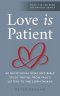 Love Is Patient: 40 Devotional Gems and Bible Study Truths from Paul's Letters to the Corinthians
