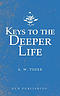 Keys To The Deeper Life