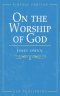 On the Worship of God