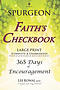 SPURGEON - FAITH'S CHECKBOOK LARGE PRINT (Complete & Unabridged): 365 Days of Encouragement