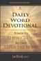 Daily Word Devotional - Powerful 52 Weekly Themes, 365 Days Scripture Speaks for Itself: King James Version
